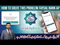 Your Transaction cannot process of the moment | faysal bank app 2026