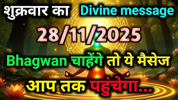 🛑 28 November ka univars massege univers sandesh|| Aaj ka brahmand san medesh|| devain massege