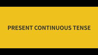 PRESENT CONTINUOUS TENSE | Quick Review & Study Notes