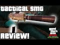 Tactical SMG review! - GTA Online guides