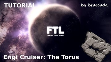 Totorial | Engi Cruiser - The Torus | FTL Faster Than Light
