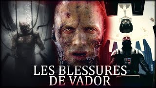 Les Blessures De Dark Vador