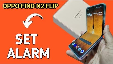 Oppo Find N2 Flip alarm kaise lagaye, How to set alarm in oppo find n2 flip
