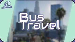 [FiveM] TBS Bus-Travel Script [ESX/QB/QBOX]
