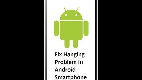 Android Mobile Hanging Problem Solve In 2 Minutes - Hang Problem Solution