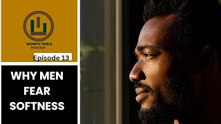 The Stigma of Soft Men: Redefining Masculinity in Africa