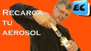 How to recharge aerosols without valves, very easy in home plan