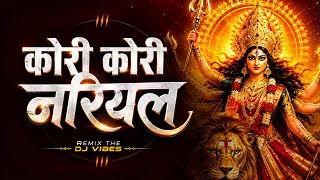 KORI KORI NARIYAL ( 160 BPM EDTION ) - THE DJ VIBES X DJ VS PLUS 🔥