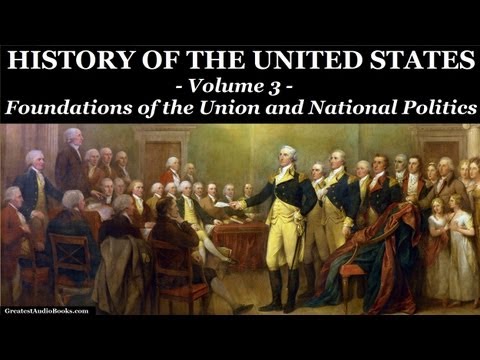 HISTORY OF THE UNITED STATES Volume 3 - FULL AudioBook | Greatest Audio Books