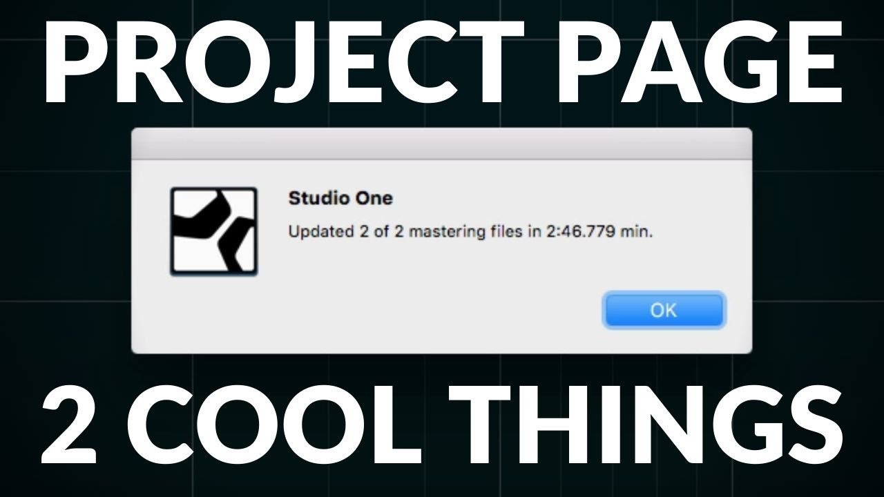 Studio One Minute:  2 Cool Things About the Studio One Project Page