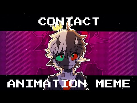 CONTACT | Animation meme (Ranboo) lazy - CONTACT | Animation meme (Ranboo) lazy