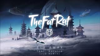 TheFatRat - Fly Away feat. Anjulie (JJD Remix)