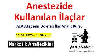 Anestezide Kullanılan İlaçlar 3 Gün Kaydı - 1 Oturum Narkotik Analjezikler Opioidler