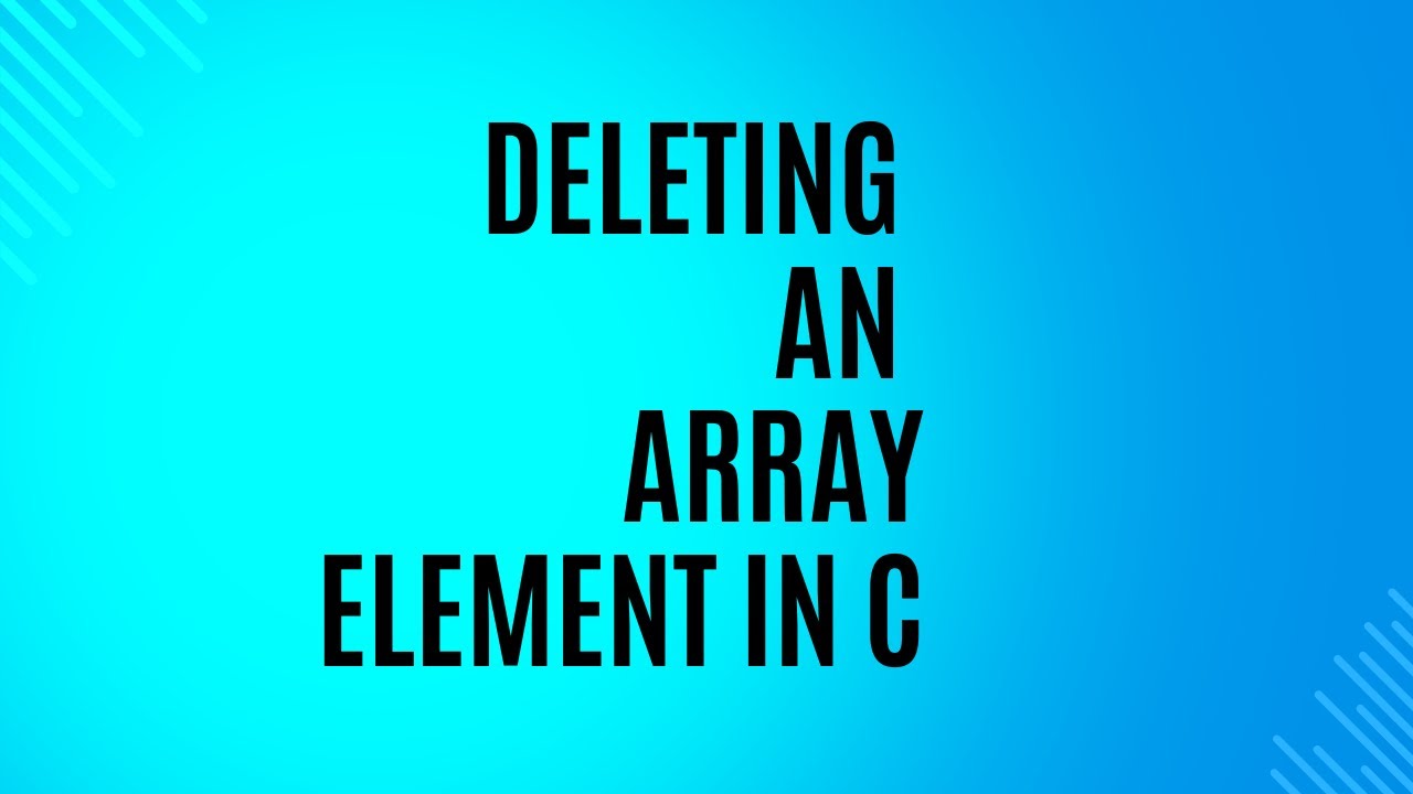 C program to Delete an Element from an Array - YouTube