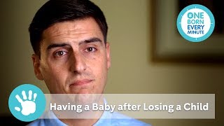 Having A Baby After Losing A Child | One Born Every Minute