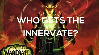 [Legion] Who Gets the Innervate