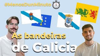 A historia das bandeiras Galegas en menos dun minuto
