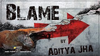 Blame || Short Film by Aditya Jha