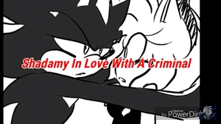 Shadamy In Love With A Criminal Part 1 Shadamy In Love With A Criminal Part 1