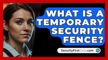 What Is A Temporary Security Fence? - SecurityFirstCorp.com