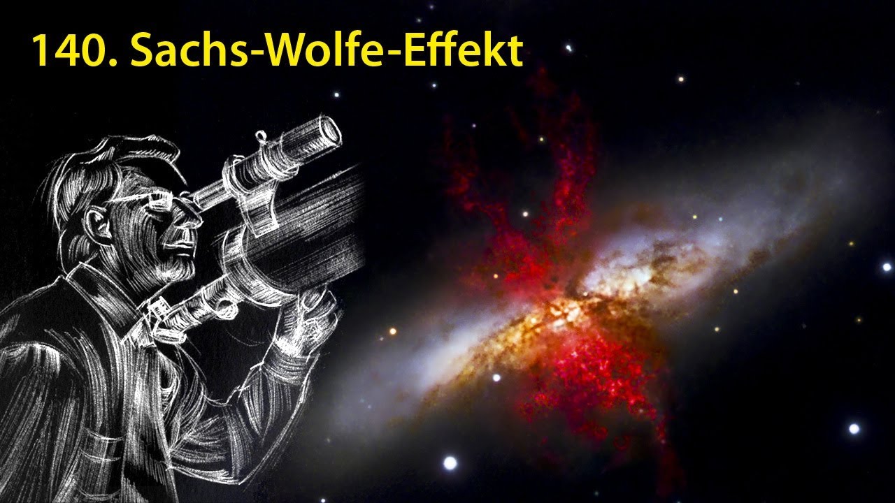 AstronomieTelevision, Folge 140 - Sachs-Wolfe-Effekt