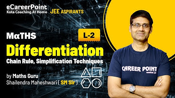 Differentiation | Video Lecture-2 | JEE | Maths Guru | SM Sir | Career Point JEE