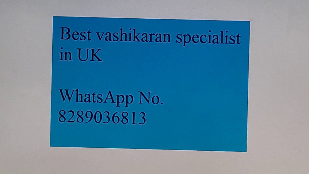 Number one, Expert and Best Vashikaran Specialist in UK | 8289036813