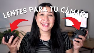 LENTES PARA YOUTUBERS - Cómo elegir el mejor lente para tu cámara 📷 (No tan caros!)