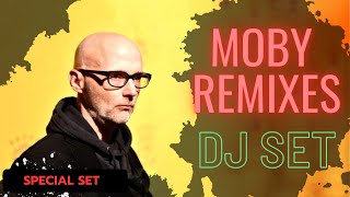 Special SET - MOBY - UN REMIXES #moby #remix