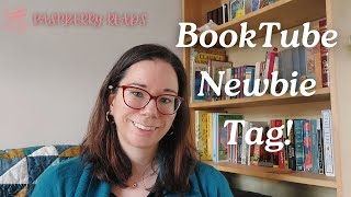 BookTube Newbie Tag | Joining the Bookish Community