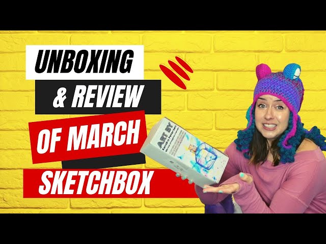 SketchBox Subscription Box Review March 2023