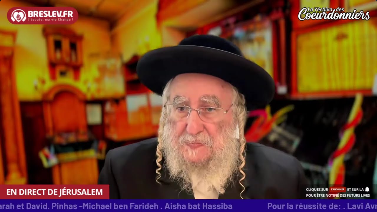 Rav Avraham ben Rav Nahman - Breslev - 9  juillet
