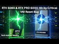 RTX 5090 &amp; RTX PRO 6000 Hit by Critical VM Reset Bug — Host Reboot Required!