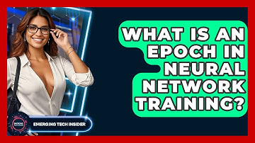 What Is An Epoch In Neural Network Training? - Emerging Tech Insider