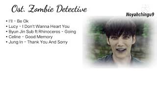 {Full Music} Ost. Zombie Detective ( 좀비탐정 ) Lagu Drama Korea