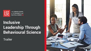 LSE Inclusive Leadership Through Behavioural Science Online Certificate Course | Trailer