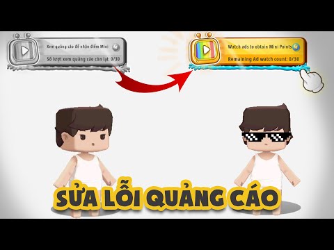 sửa lỗi không xem được quảng cáo trong mini world