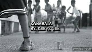 Kababata by: Kervz Gee
