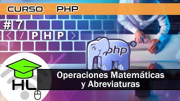#7 Curso de PHP operaciones matematicas y abreviaturas i++ ++i