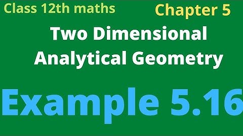 class 12th maths | Example 5.16 | chapter 5 | Two Dimensional Analytical Geometry