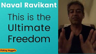 Naval Ravikant - The Ultimate Freedom: Shifting from "Freedom To" to "Freedom From" [w/ Kapil Gupta]