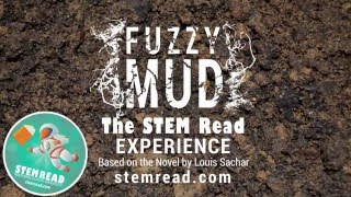 Highlights from Fuzzy Mud: The STEM Read Experience