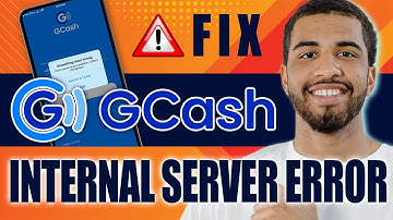 How To Fix GCash Internal Server Error (2025)