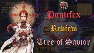 [Tree of Savior] รีวิวคลาสใหม่ Pontifex เพลิงศักดิ์สิทธิ์ผู้ล้างบาป