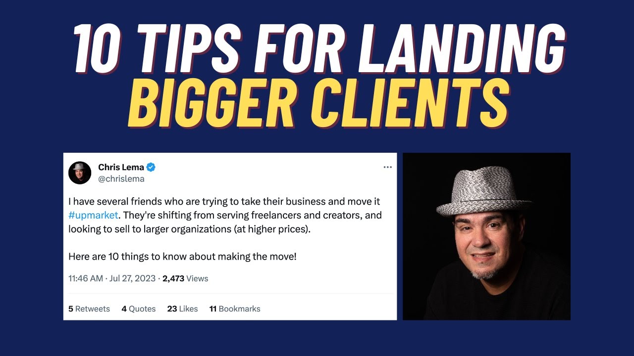 10 Tips for landing BIGGER clients via Chris Lema - YouTube