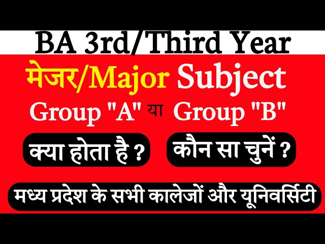 Ba 3rd Year Major Subject Mein Group A Aur B Kya Hai class=
