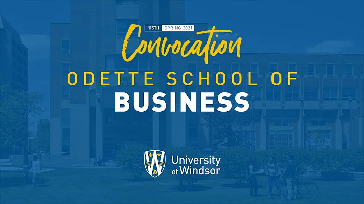 UWindsor Graduation - Spring 2021 - Session 11 - Business