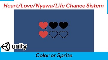Beberapa Cara Membuat Sistem Heart/Nyawa/Life Chance dengan Sprite ataupun Color di Unity
