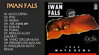 IWAN FALS - Full Album Mata Dewa (1989) | Lagu Terbaik Sepanjang Masa