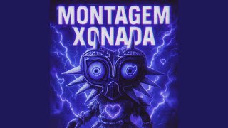 MONTAGEM XONADA
